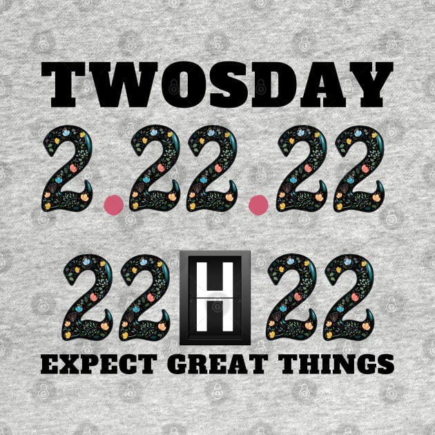 twosday tuesday february 22nd 2022 by Holly ship